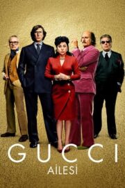 Gucci Ailesi – House Of Gucci