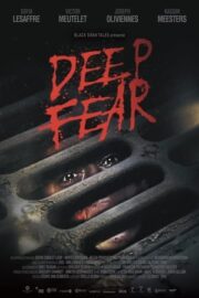 Derin Korku – Deep Fear