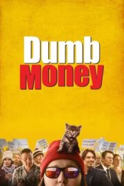 Dumb Money – Keriz Parası