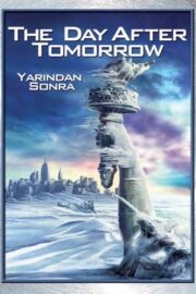 Yarından Sonra – The Day After Tomorrow